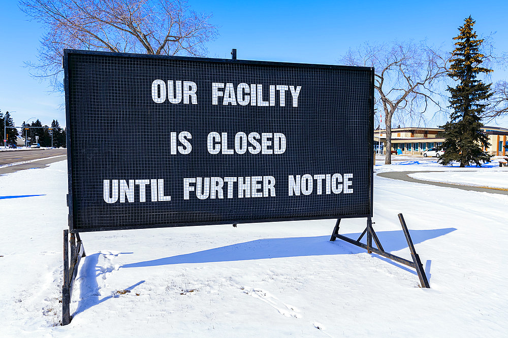 A sign indicating facility closures during the COVID-19 World Pandemic; Edmonton, Alberta, Canada