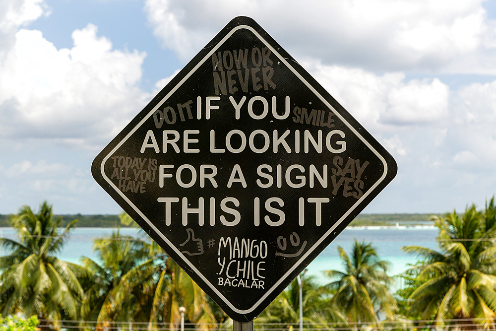 If You Are Looking For a Sign This is It, advert for Mango Y Chile restataurant, Bacalar, Quintana Roo, Yucatan Peninsula, Mexico, North America