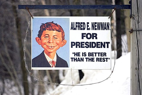 Alfred E Newman for President sign, political message, Vermont, New England, USA