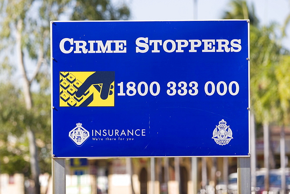 Crime Stoppers, sign, Kununurra, Western Australia, WA, Australia