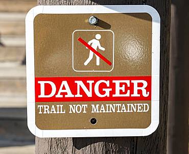 Sign Danger, Trail not maintained, signpost, road not maintained, Yellowstone National Park, Wyoming, USA, North America