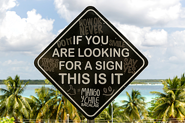 If You Are Looking For a Sign This is It, advert for Mango Y Chile restataurant, Bacalar, Quintana Roo, Yucatan Peninsula, Mexico, North America