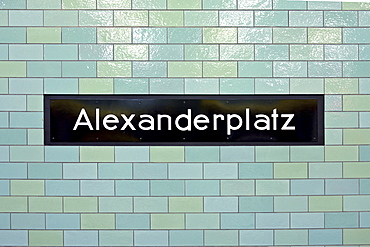 Station name of the U-Bahn station Alexanderplatz in Berlin, Germany, Europe